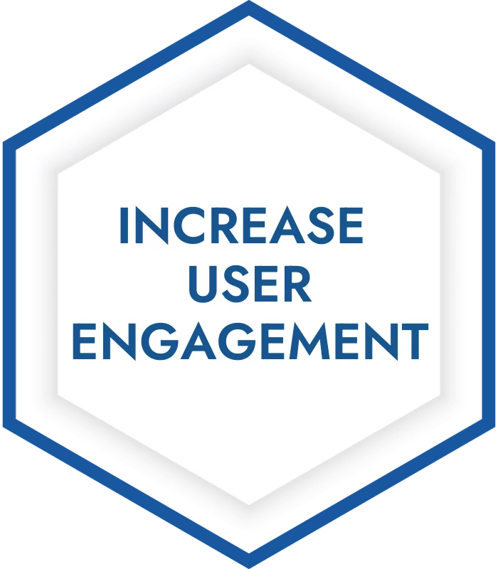Increase User Engagement
