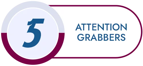 Attention Grabbers